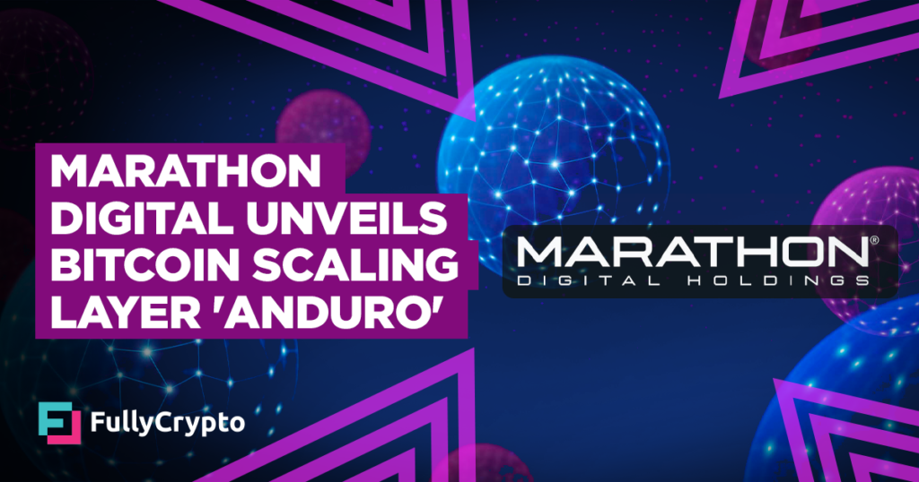 Marathon Digital Unveils Bitcoin Scaling Layer ‘Anduro’