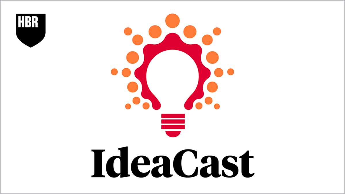 Introducing a Fresh Era of HBR IdeaCast