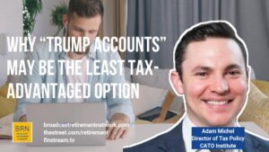Why “Trump Accounts” May perchance perchance well also just Be the Least Tax-Advantaged Option