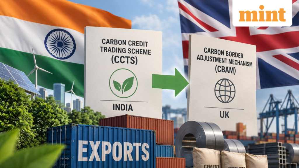 UK recognises India’s carbon credit rating plan under CBAM, easing tax burden for exporters